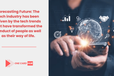 Forecasting Future The tech industry has been driven by the tech trends that have transformed the conduct of people as well as their way of life.