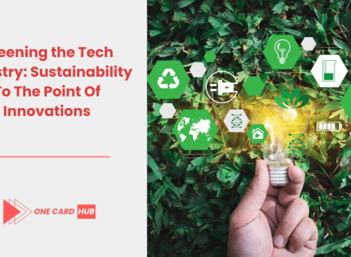 Greening the Tech Industry Sustainability To The Point Of Innovations